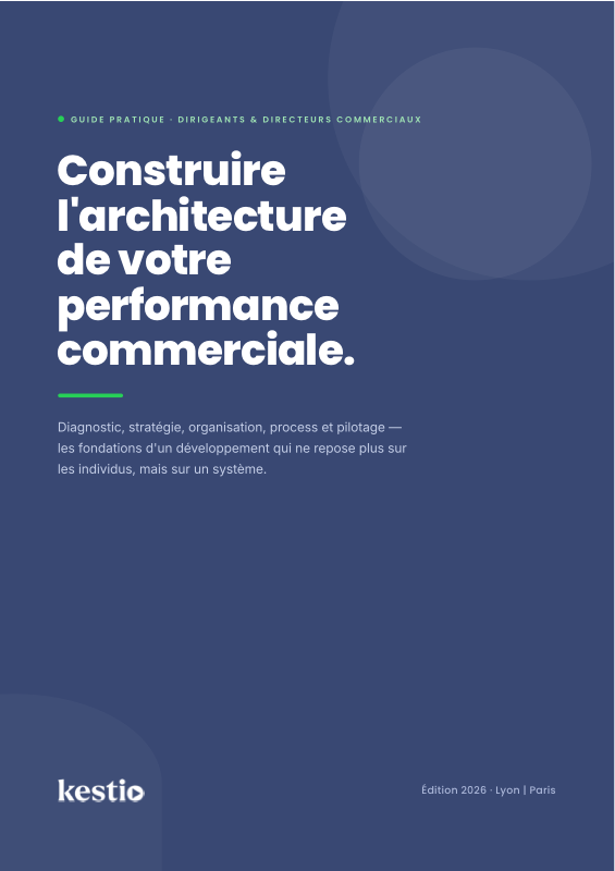 Guide Stratégie & Architecture Commerciale KESTIO