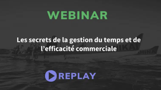 Gestion du temps et efficacité commerciale