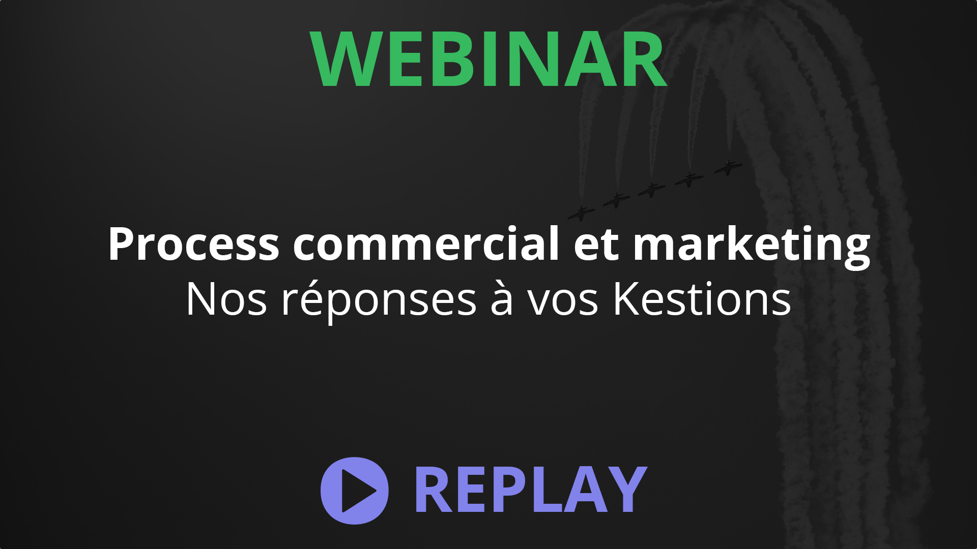 Webinar Kestio - Process marketing et commercial