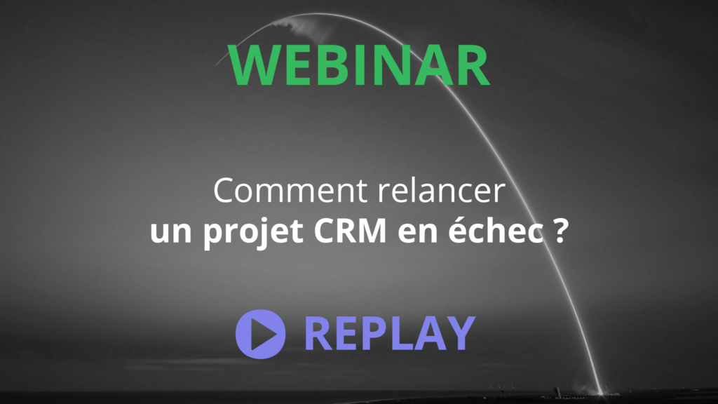 WEBINAR Kestio - Projet CRM échec